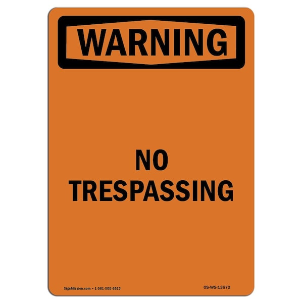 Safety Sign, OSHA WARNING, 5" Height, No Trespassing, Portrait, 10PK